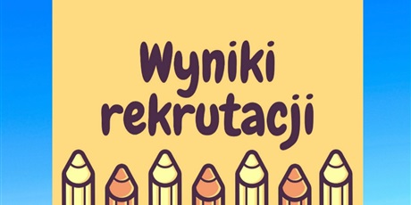 Wyniki rekrutacji 2021/2022